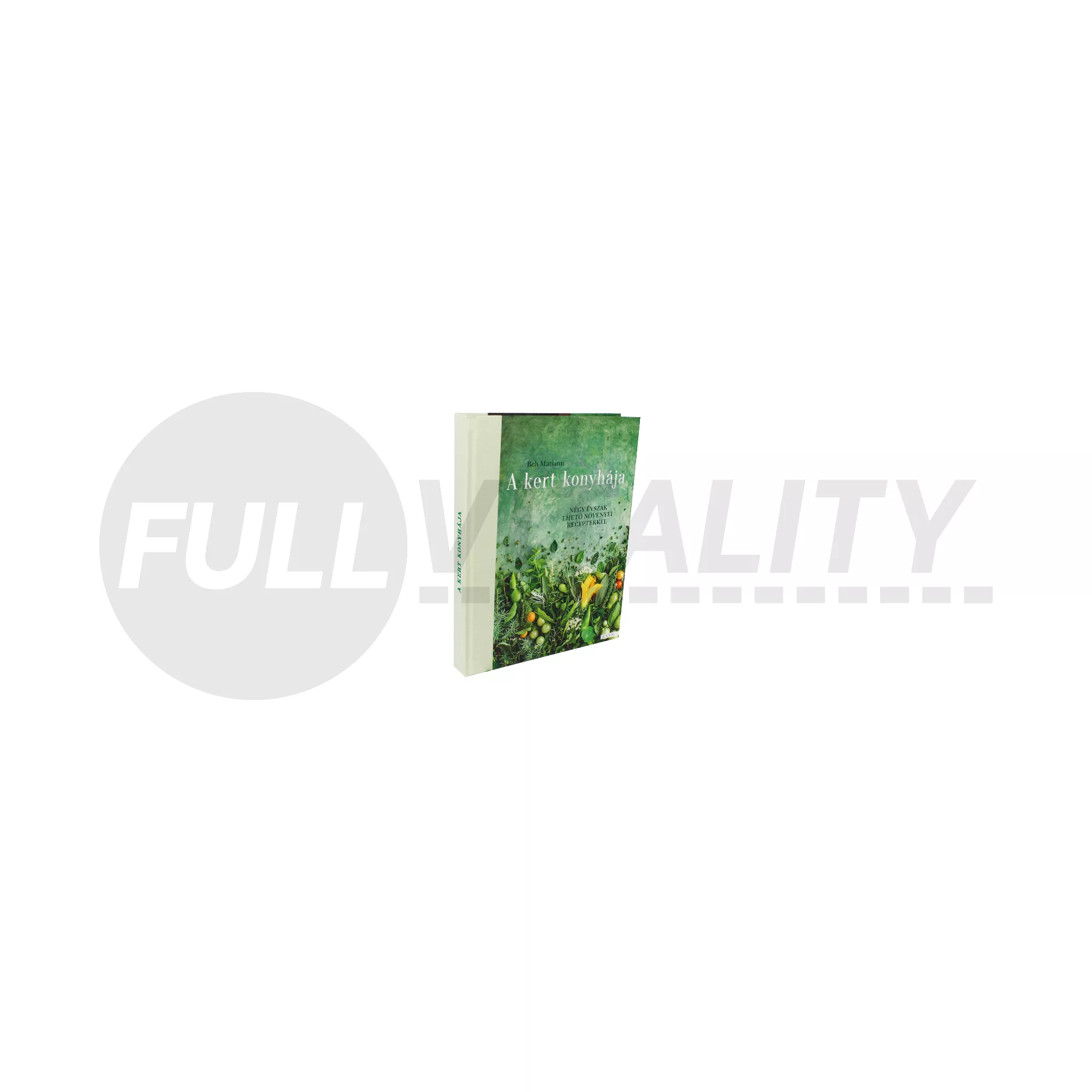 KÖNYV: A KERT KONYHÁJA